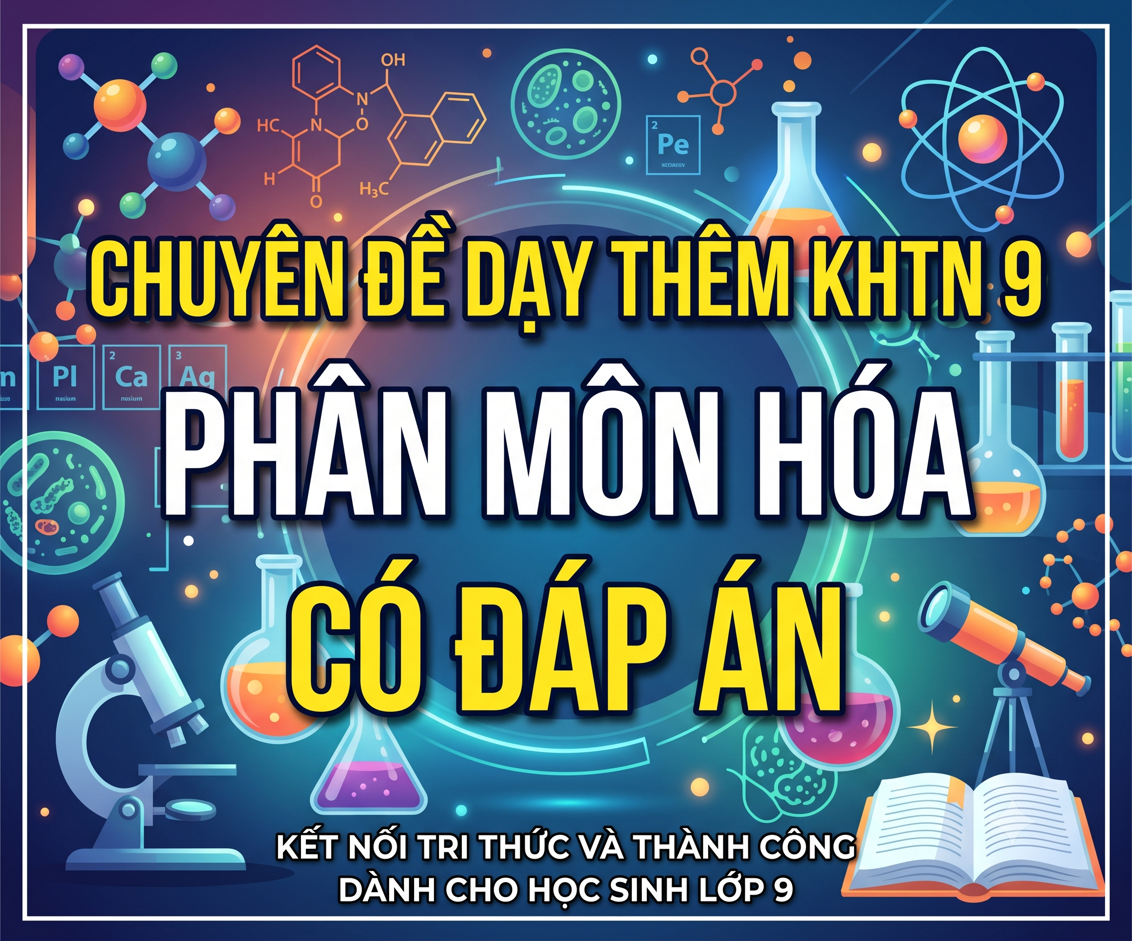 Chuyên đề dạy thêm KHTN 9 phân môn hóa - có đáp án
